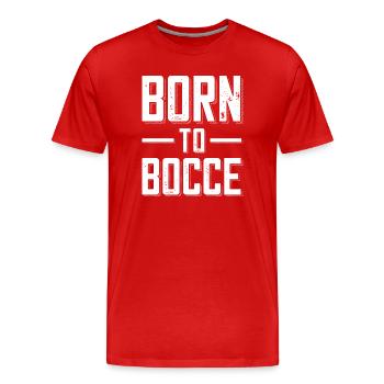 Né à la pétanque dicton pour la pétanque et la pétanque - T-shirt bio Premium Homme - rouge - Devant - Damien (186cm)