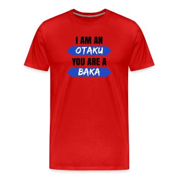 Déclaration Baka Otaku Anime Japon Manga Culture Pop Culture - T-shirt bio Premium Homme - rouge - Devant - Damien (186cm)