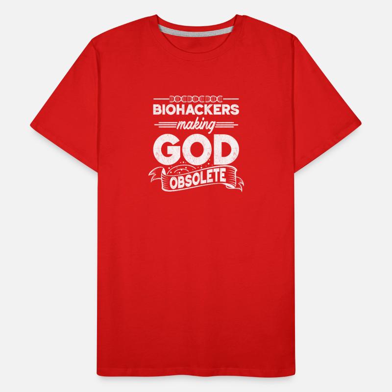 Biohacker machen Gott überflüssig Männer Premium Bio T-Shirt