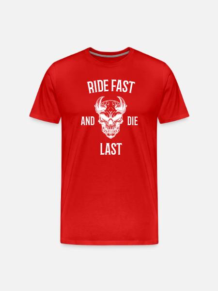 Ride Fast and Die Last - Men's Premium Organic T-Shirt - red