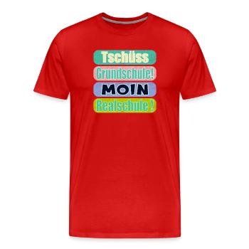 Tschüss Grundschule - Moin Realschule - Männer Premium Bio T-Shirt - Rot - Vorne - Damien (186cm)