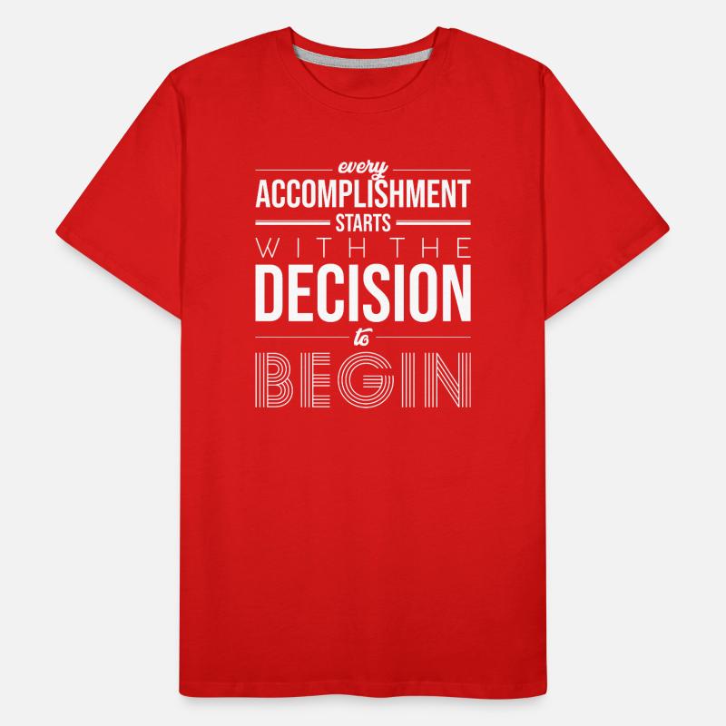 Begin with the Decision: Bold Typography Men's Premium Organic T-Shirt