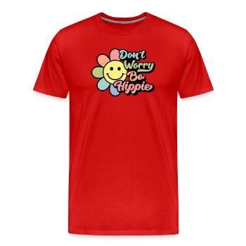 Don't Worry, Be Hippie - Männer Premium Bio T-Shirt - Rot - Vorne - Damien (186cm)