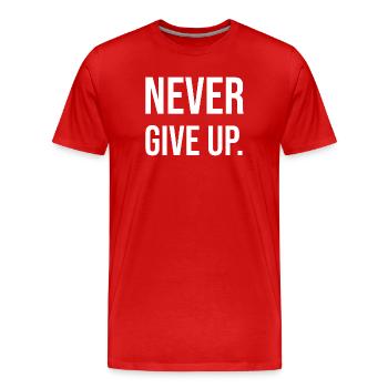 Geben Sie niemals auf - Männer Premium Bio T-Shirt - Rot - Vorne - Damien (186cm)