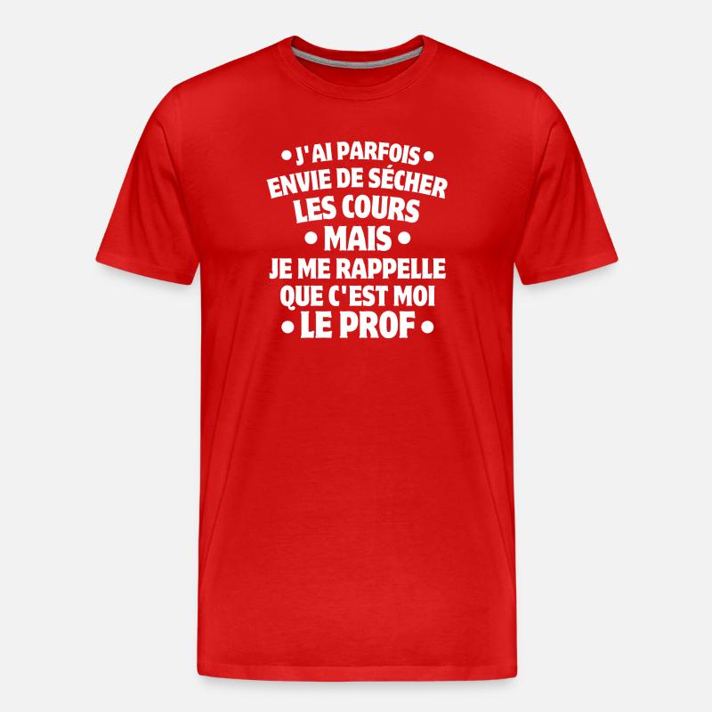professeur, enseignant, je suis professeur - T-shirt bio Premium Homme - rouge