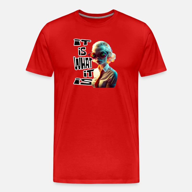 Funky alien 03 It is what it is - T-shirt bio Premium Homme - rouge