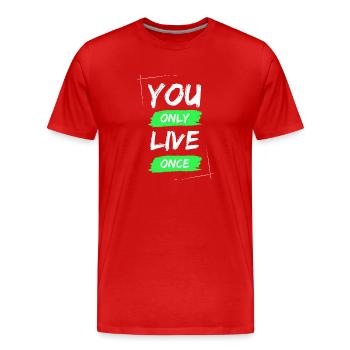 YOLO - You Only Live Once / ONE LIVE - Männer Premium Bio T-Shirt - Rot - Vorne - Damien (186cm)