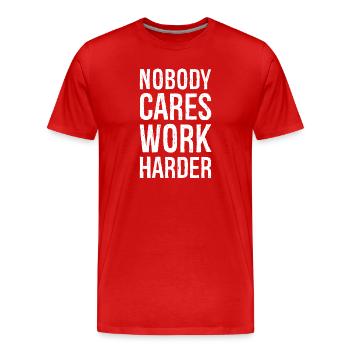 Tout le monde s’en fout, c’est de travailler plus dur - T-shirt bio Premium Homme - rouge - Devant - Damien (186cm)
