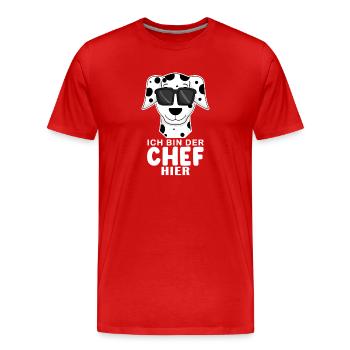 Chef Spruch Anführer Hund Dalmatiner Motiv - Männer Premium Bio T-Shirt - Rot - Vorne - Damien (186cm)