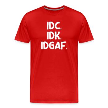Déclaration indifférente et froide Je m’en fiche Attitude - T-shirt bio Premium Homme - rouge - Devant - Damien (186cm)