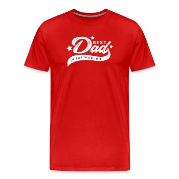 Best Dad in the World - Men's Premium Organic T-Shirt - red - Front - Damien (186cm)