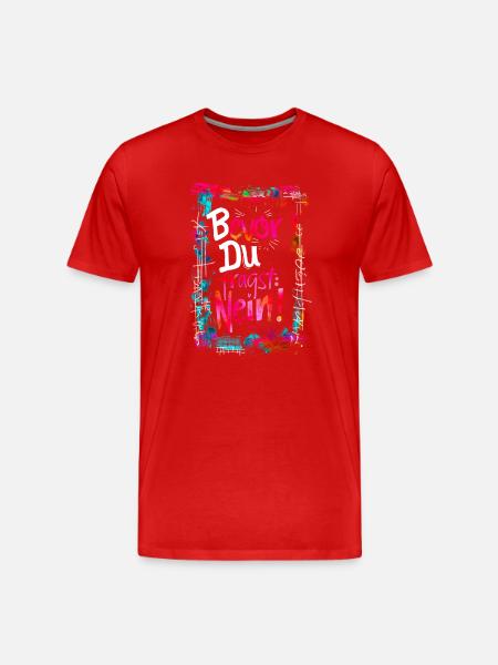 Bevor Du fragst: NEIN! - Männer Premium Bio T-Shirt - Rot