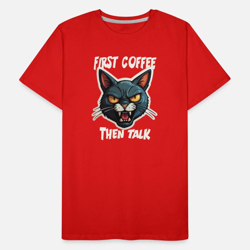 First Coffee then Talk Männer Premium Bio T-Shirt