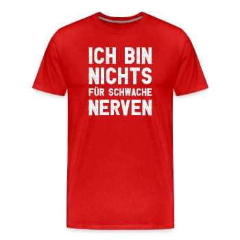 Je ne suis pas pour les âmes sensibles Drôle de dicton - T-shirt bio Premium Homme - rouge - Devant - Damien (186cm)