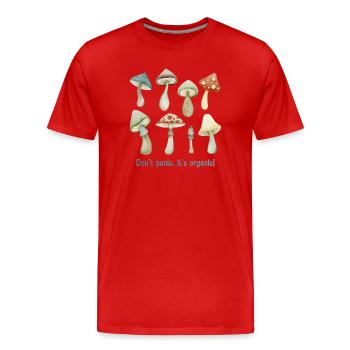 Keine Panik. Es ist biologisch! Pilz-Geschenke. - Männer Premium Bio T-Shirt - Rot - Vorne - Damien (186cm)