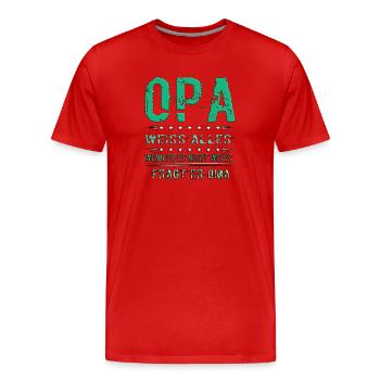 Opa T-Shirt mit Lustigem Spruch | Opa weiß alles - Männer Premium Bio T-Shirt - Rot - Vorne - Damien (186cm)