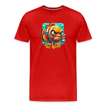 Wütender Clownfisch - Don`t call me Nemo - Männer Premium Bio T-Shirt - Rot - Vorne - Damien (186cm)