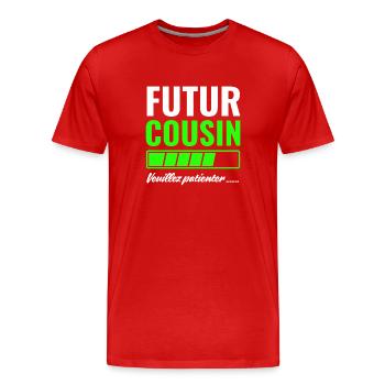 Zukünftiger Cousin, bitte warten - Männer Premium Bio T-Shirt - Rot - Vorne - Damien (186cm)