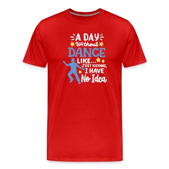 Tanz Tänzer Tanzen - Männer Premium Bio T-Shirt - Rot - Vorne - Damien (186cm)