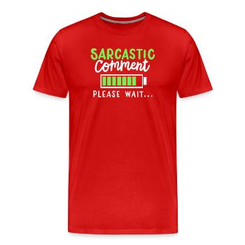 sarkastisch lustig Sarkasmus - Männer Premium Bio T-Shirt - Rot - Vorne - Damien (186cm)