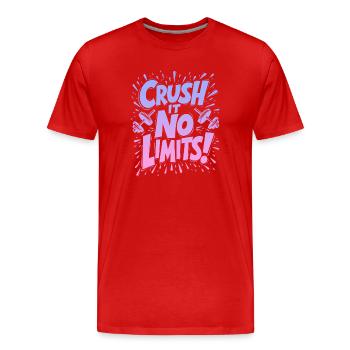 Écrasez-le, pas de limites ! Citation de salle de sport - T-shirt bio Premium Homme - rouge - Devant - Damien (186cm)
