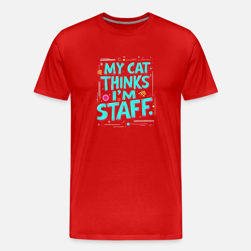 MEINE KATZE DENKT, ICH SEI MITARBEITER - Männer Premium Bio T-Shirt - Rot