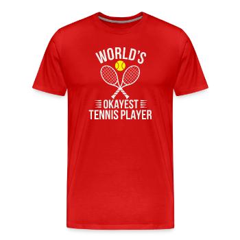 Tennis T-Shirt Worlds okayest Tennis Player funny - Männer Premium Bio T-Shirt - Rot - Vorne - Damien (186cm)
