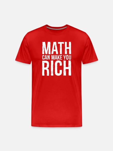 math can make you rich - Men's Premium Organic T-Shirt - red