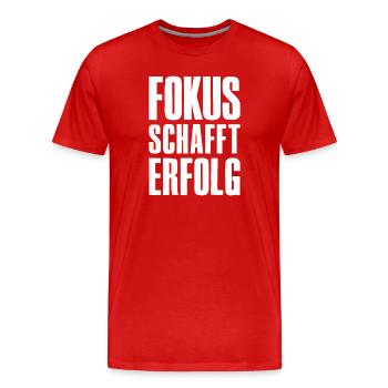Erfolg Spruch für Gründer Unternehmer Startup - Männer Premium Bio T-Shirt - Rot - Vorne - Damien (186cm)