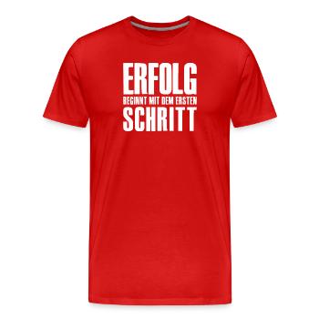 Erfolg Spruch für Gründer Unternehmer Startup - Männer Premium Bio T-Shirt - Rot - Vorne - Damien (186cm)