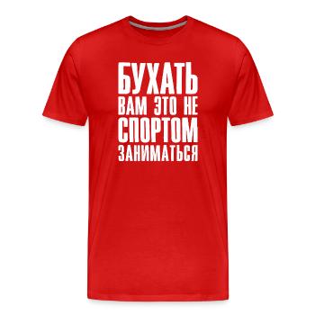 Alcool Dire Vodka et Bière dans l’alcool russe - T-shirt bio Premium Homme - rouge - Devant - Damien (186cm)