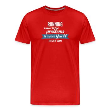 Fleeing from problems is not a solution - Men's Premium Organic T-Shirt - red - Front - Damien (186cm)
