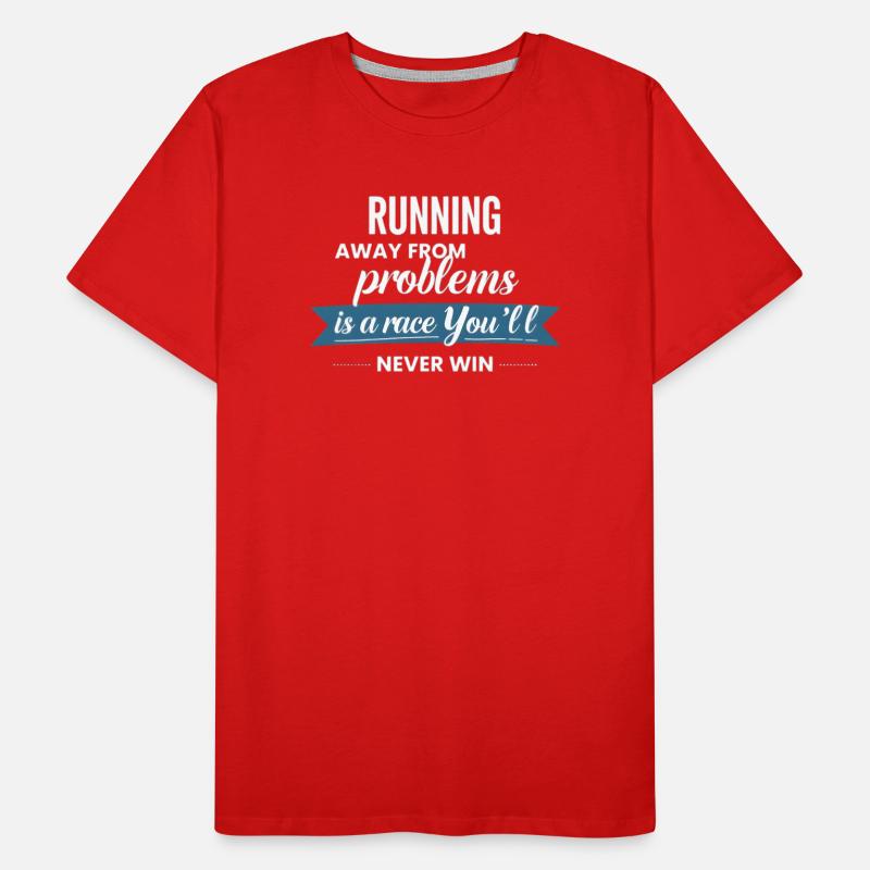 Fleeing from problems is not a solution Men's Premium Organic T-Shirt