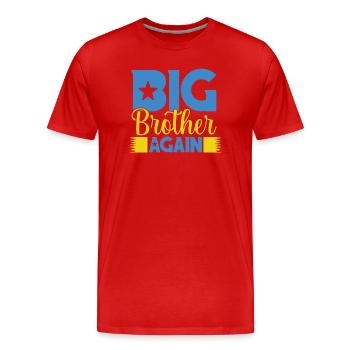 BIG BROTHER AGAIN again big brother - Men's Premium Organic T-Shirt - red - Front - Damien (186cm)