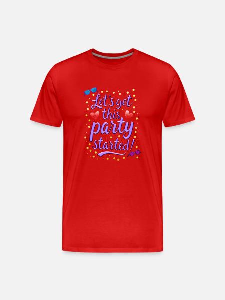 Lets get this party started - Men's Premium Organic T-Shirt - red