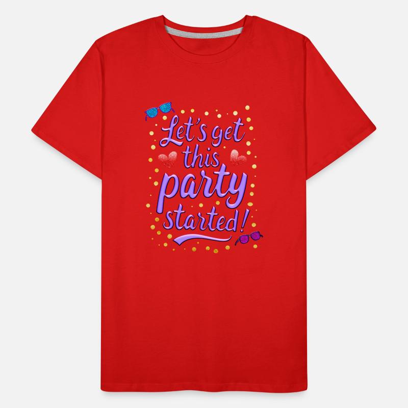 Lets get this party started Men's Premium Organic T-Shirt