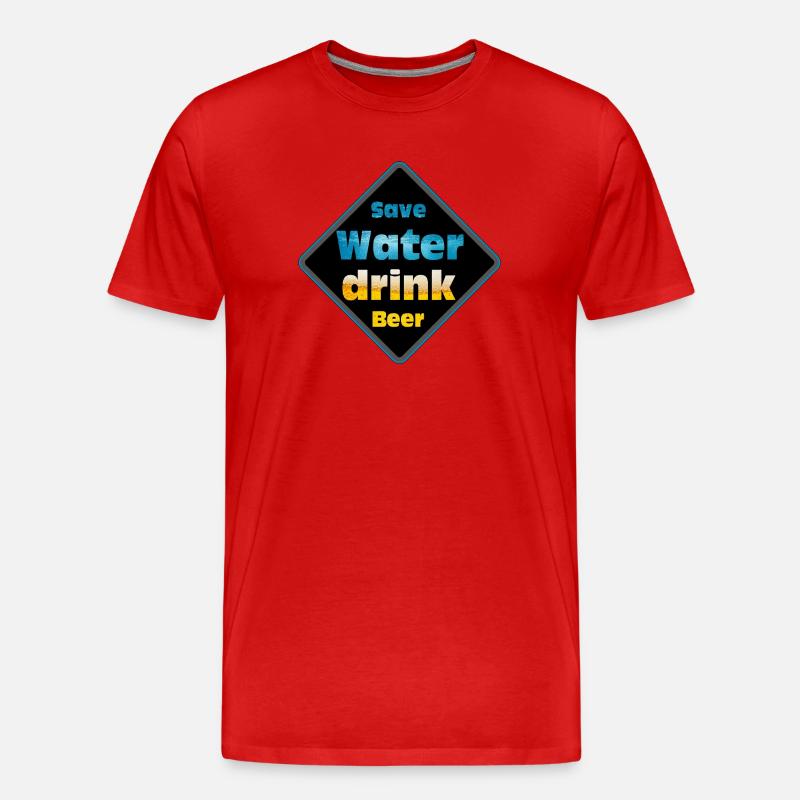 Save Water Drink Beer Schild-Design - Männer Premium Bio T-Shirt - Rot