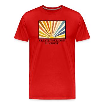 Create your own sunshine. - Men's Premium Organic T-Shirt - red - Front - Damien (186cm)