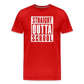 Straight Outta School Shirt, Abschlussklasse - Männer Premium Bio T-Shirt - Rot - Vorne - Damien (186cm)