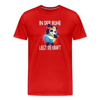 In Der Ruhe Liegt Die Kraft Ironie Sarkasmus - Männer Premium Bio T-Shirt - Rot - Vorne - Damien (186cm)