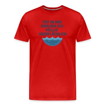 Tief oberflächlich - Männer Premium Bio T-Shirt - Rot - Vorne - Damien (186cm)
