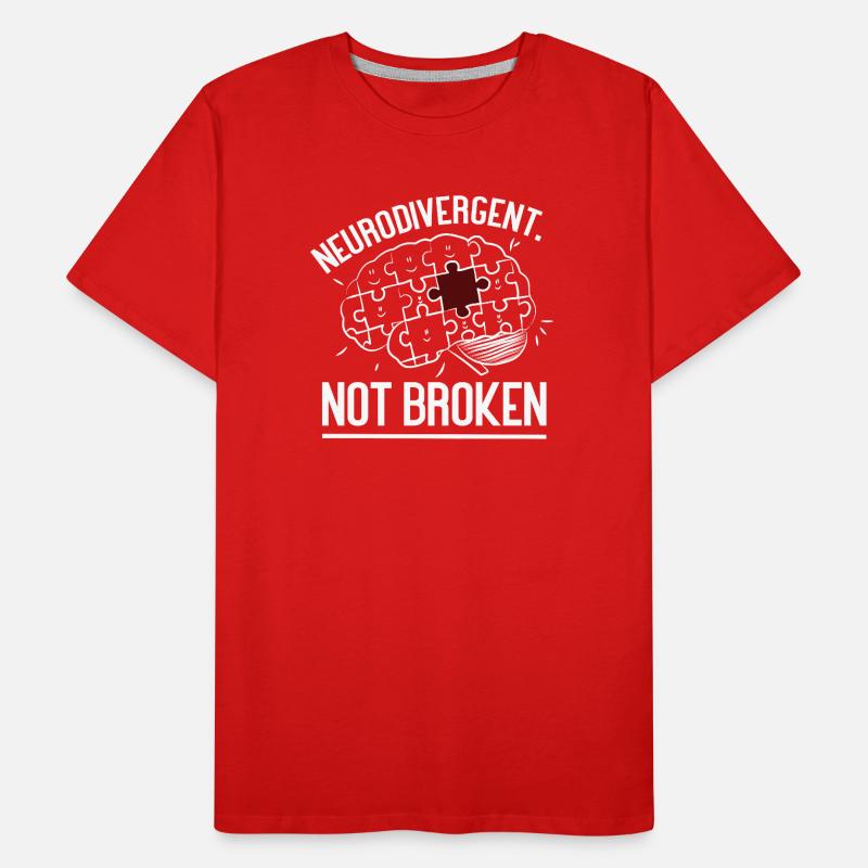 Neurodivergent Not Broken – Strong Mind Statement Men's Premium Organic T-Shirt