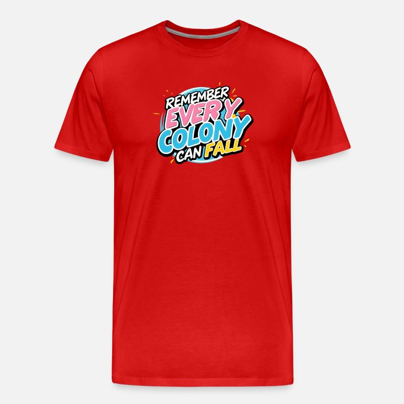 Every Colony Can Fall - Männer Premium Bio T-Shirt - Rot