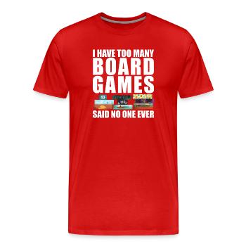 Trop de jeux de société dicton drôle - T-shirt bio Premium Homme - rouge - Devant - Damien (186cm)