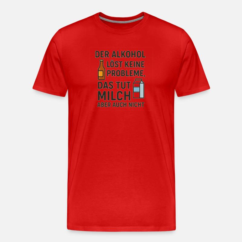 Alcohol does not solve any problems - Men's Premium Organic T-Shirt - red