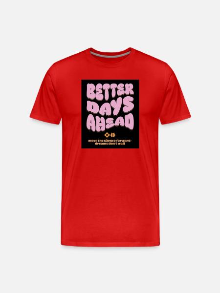 Better Days Ahead - Men's Premium Organic T-Shirt - red