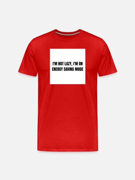 Energy-Saving Mode – Lazy Mode Activated - T-shirt bio Premium Homme - rouge