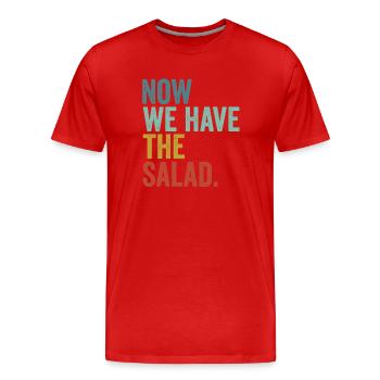 Denglisch Now We Have The Salad - Männer Premium Bio T-Shirt - Rot - Vorne - Damien (186cm)