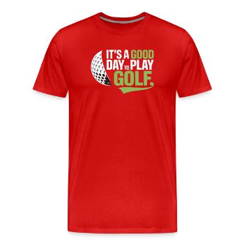 Es ist ein guter Tag, um Golf zu spielen - Männer Premium Bio T-Shirt - Rot - Vorne - Damien (186cm)