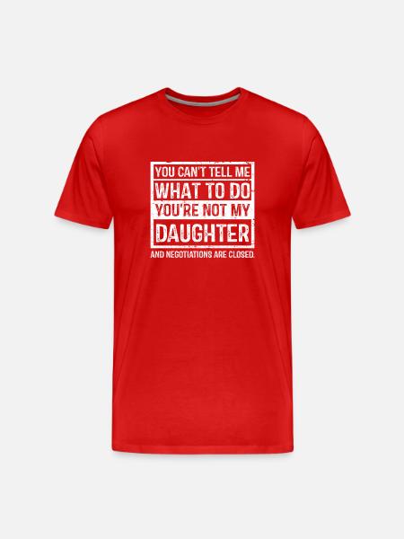 Bold Daughter Negotiation Quote - Men's Premium Organic T-Shirt - red